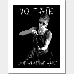 No fate but what we make Posters and Art